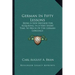 German in Fifty Lessons: Being a New Method for Acquiring, in a Very Short Time, So Much of the German Language