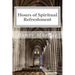 Hours of Spiritual Refreshment