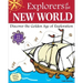 Explorers of the New World: Discover the Golden Age of Exploration