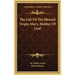 The Life of the Blessed Virgin Mary, Mother of God