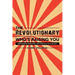 The Revolutionary Who's Raising You: Empowered Parenting and Spiritual Psychology