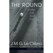 The Round & Other Cold Hard Facts