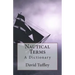 Nautical Terms: A Dictionary