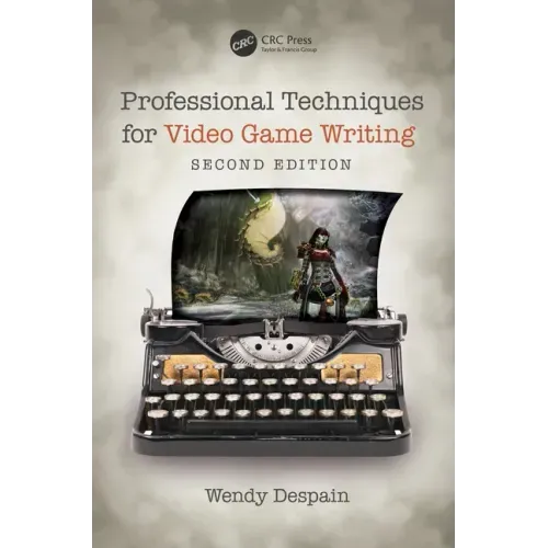 Professional Techniques for Video Game Writing