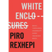 White Enclosures: Racial Capitalism and Coloniality Along the Balkan Route