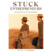 Stuck Entrepreneurs: Escape Routes Out of the Quicksand