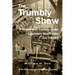 The Trumbly Show: A Narrative of Training Under Legendary Boatbuilder Joe Trumbly