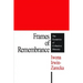 Frames of Remembrance: The Dynamics of Collective Memory