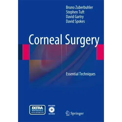 Corneal Surgery: Essential Techniques