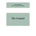 The Grameid: an heroic poem descriptive of the campaign of Viscount Dundee in 1689 and other pieces