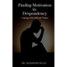 Finding Motivation in Despondency
