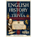 English History Trivia: Unlock the Pivotal Moments and Intriguing Characters of English History with 500 Interactive Questions and Answers