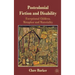 Postcolonial Fiction and Disability: Exceptional Children, Metaphor and Materiality