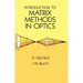 Introduction to Matrix Methods in Optics