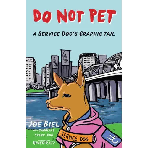 Do Not Pet: A Service Dog's Graphic Tail
