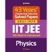 43 Years Chapterwise Topicwise Solved Papers (2021-1979) IIT JEE Physics