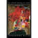 The School Among the Ruins: Poems 2000-2004