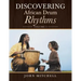 Discovering African Drum Rhythms: Volume I
