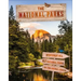 The National Parks: Discover All 62 National Parks of the United States!