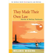 They Made Their Own Law: Stories of Bolivar Peninsula