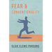 Fear and Conventionality