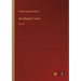 Her Majesty's Tower: Vol. III