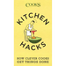 Kitchen Hacks: How Clever Cooks Get Things Done