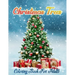 Christmas Trees Coloring Book for Adults: New and Expanded Editions, Christmas Tree Coloring pages For Fun Relaxation, Fun, and Adult Stress Relieving