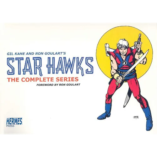 Star Hawks: The Complete Series Volume 1: 1977-1978