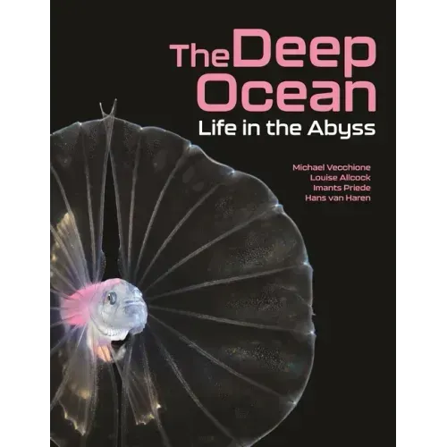 The Deep Ocean: Life in the Abyss