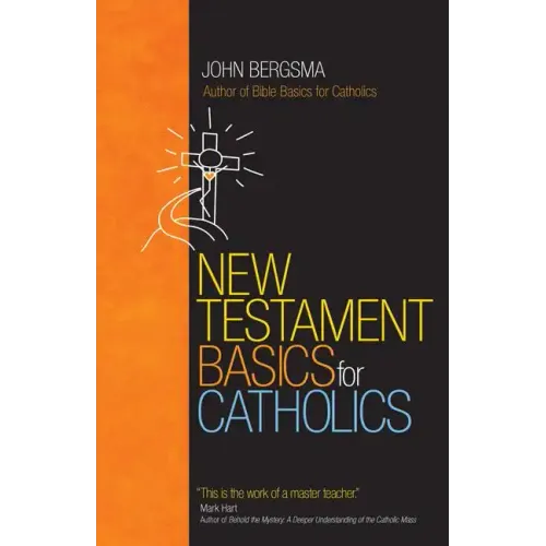 New Testament Basics for Catholics