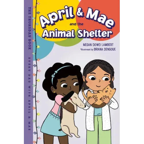 April & Mae and the Animal Shelter: The Thursday Book