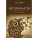 Beyond Barter: Lectures in Monetary Economics After 'Rethinking'