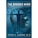 The Divided Mind: The Epidemic of Mindbody Disorders