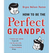 How to Be the Perfect Grandpa