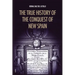 The True History of the Conquest of New Spain: The Memoirs of the Conquistador Bernal Diaz del Castillo, Unabridged Edition Vol.1-2