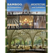 Bamboo Architecture: In Competition and Exhibition