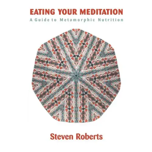 Eating Your Meditation