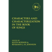 Characters and Characterization in the Book of Kings