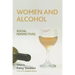 Women and Alcohol: Social Perspectives