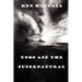 UFOs and the Supernatural