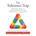 The Tolerance Trap: How God, Genes, and Good Intentions Are Sabotaging Gay Equality