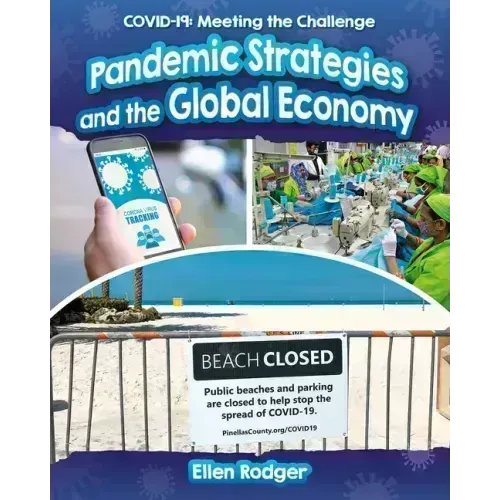 Pandemic Strategies and the Global Economy