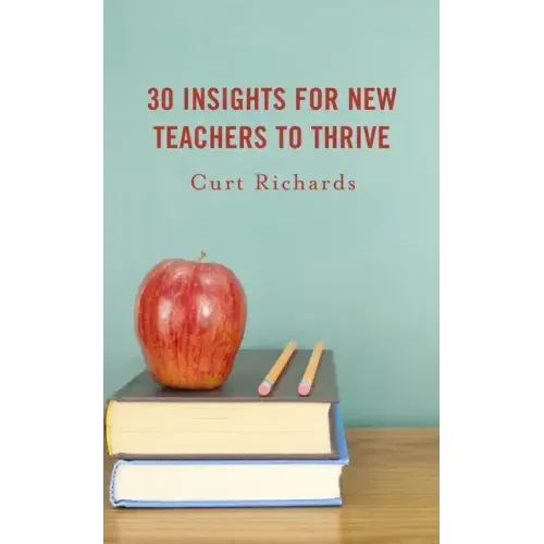 30 Insights for New Teachers to Thrive