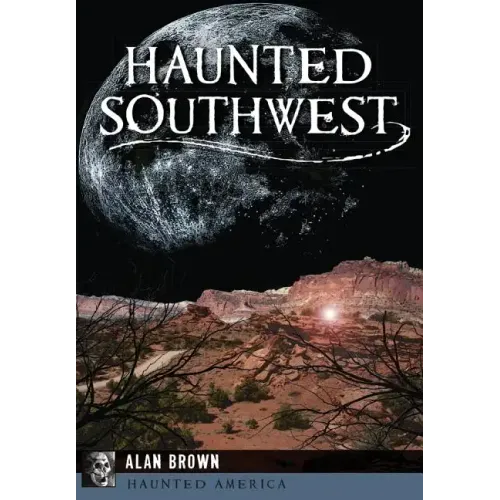 Haunted Southwest