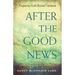 After the Good News: Progressive Faith Beyond Optimism