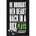 He Brought Her Heart Back in a Box and Other Plays