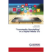 "Transmedia Storytelling" in a Digital Media Era