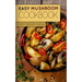 Easy Mushroom Cookbook