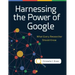 Harnessing the Power of Google: What Every Researcher Should Know